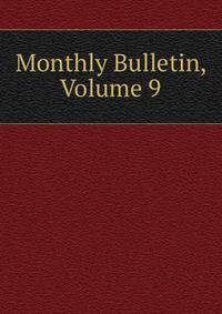 Monthly Bulletin, Volume 9