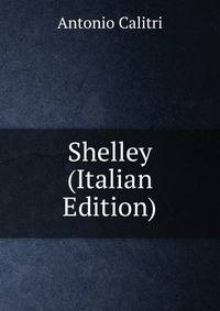 Shelley (Italian Edition)