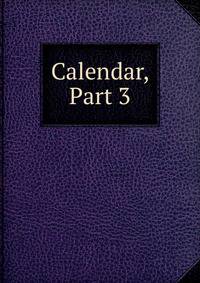 Calendar, Part 3