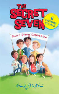 Blyton Enid: Secret Seven Short Story Collection