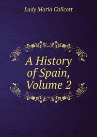 A History of Spain, Volume 2