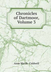 Chronicles of Dartmoor, Volume 3