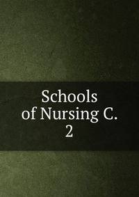 Schools of Nursing C. 2
