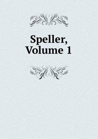 Speller, Volume 1