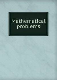 Mathematical problems