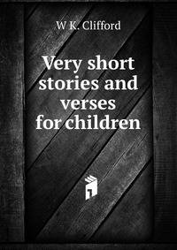 Very short stories and verses for children