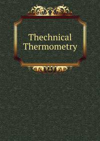 Thechnical Thermometry