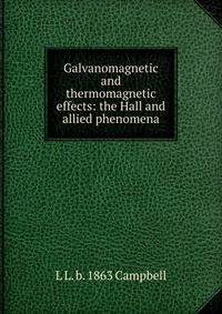 Galvanomagnetic and thermomagnetic effects: the Hall and allied phenomena