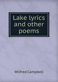 Lake lyrics and other poems