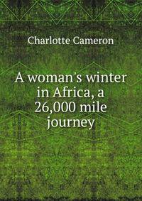 A woman's winter in Africa, a 26,000 mile journey