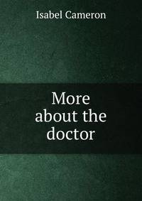 More about the doctor