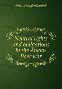 Neutral rights and obligations in the Anglo-Boer war