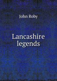 Lancashire legends
