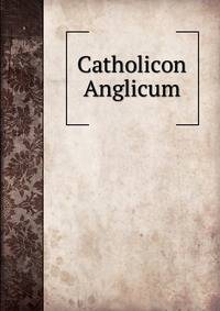 Catholicon Anglicum