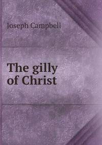 The gilly of Christ