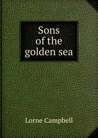 Sons of the golden sea