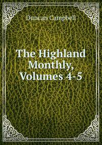 The Highland Monthly, Volumes 4-5
