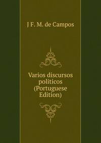 Varios discursos politicos (Portuguese Edition)