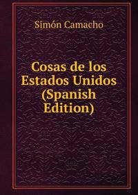 Cosas de los Estados Unidos (Spanish Edition)