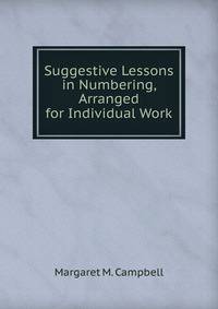 Suggestive Lessons in Numbering, Arranged for Individual Work