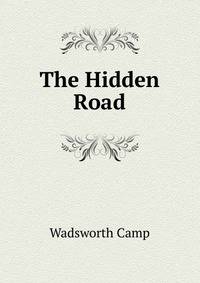 The Hidden Road
