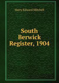 South Berwick Register, 1904