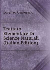 Trattato Elementare Di Scienze Naturali (Italian Edition)
