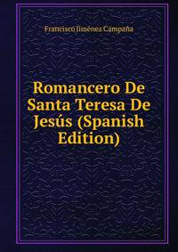 Romancero De Santa Teresa De Jesus (Spanish Edition)