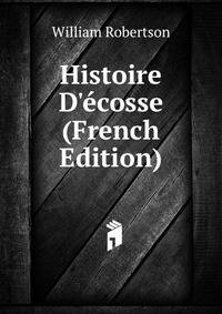 Histoire D'?cosse (French Edition)