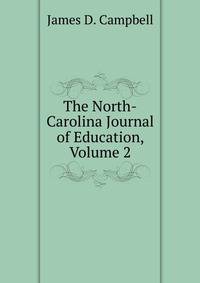 The North-Carolina Journal of Education, Volume 2