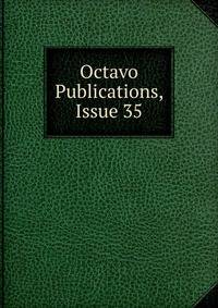 Octavo Publications, Issue 35