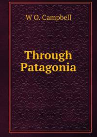 Through Patagonia
