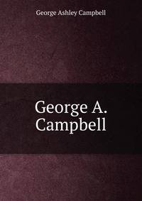 George A. Campbell