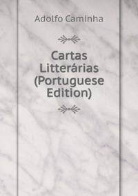 Cartas Litterarias (Portuguese Edition)