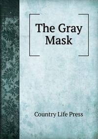 The Gray Mask