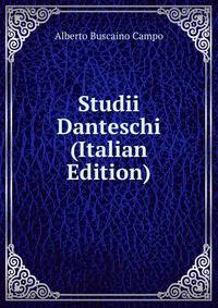 Studii Danteschi (Italian Edition)