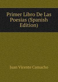 Primer Libro De Las Poesias (Spanish Edition)