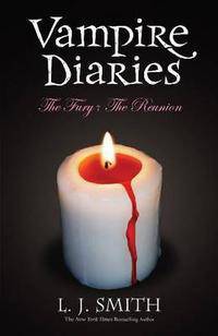 Vampire Diaries 2: The Fury & The Reunion (Books 3 & 4)