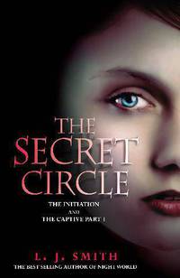 The Secret Circle: The Initiation and The Captive (part I)