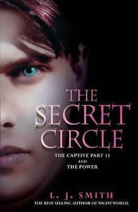 The Secret Circle vol.2: The Captive & The Power