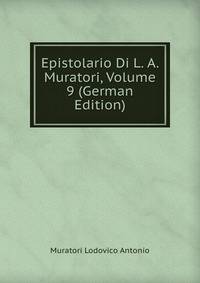 Epistolario Di L. A. Muratori, Volume 9 (German Edition)