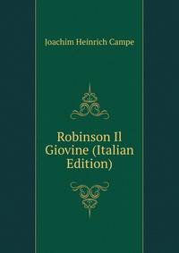 Robinson Il Giovine (Italian Edition)