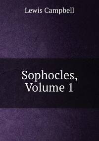 Sophocles, Volume 1