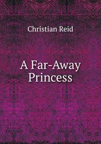 A Far-Away Princess