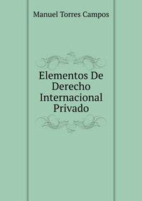 Elementos De Derecho Internacional Privado