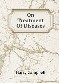 On Treatment Of Diseases.