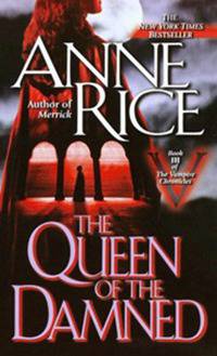 Queen of the Damned. Rice A. / Царица проклятых