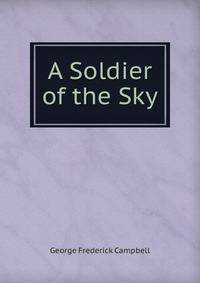 A Soldier of the Sky