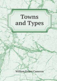 Towns and Types