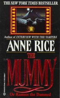 Mummy or Ramses the Damned. Rice / Мумия, или Рамзес Проклятый